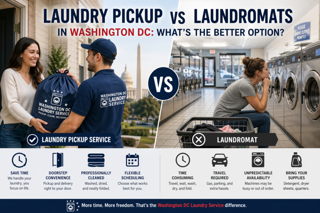 Laundry Pickup vs Laundromats in Washington DC